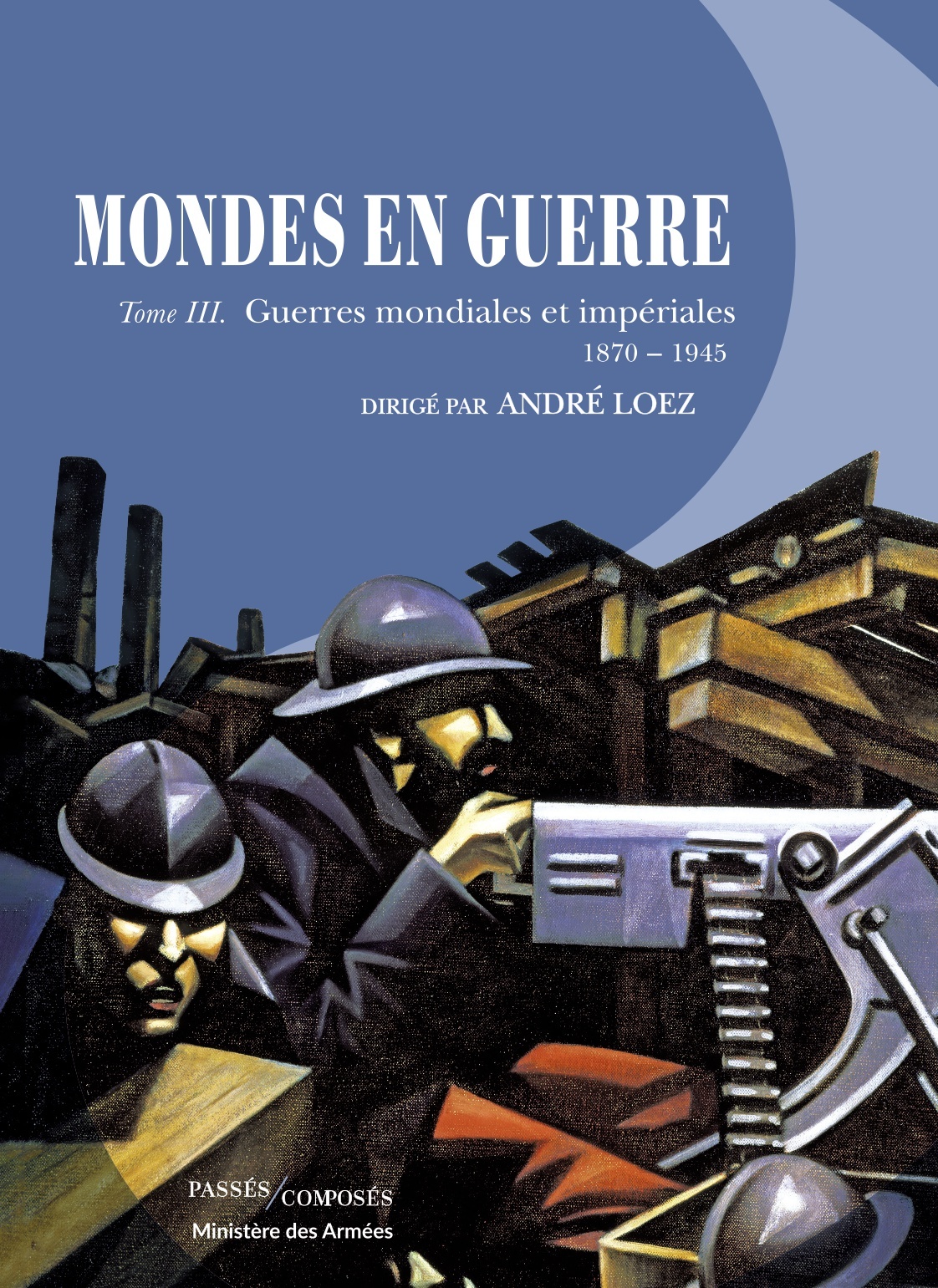 Mondes en guerre - Tome III