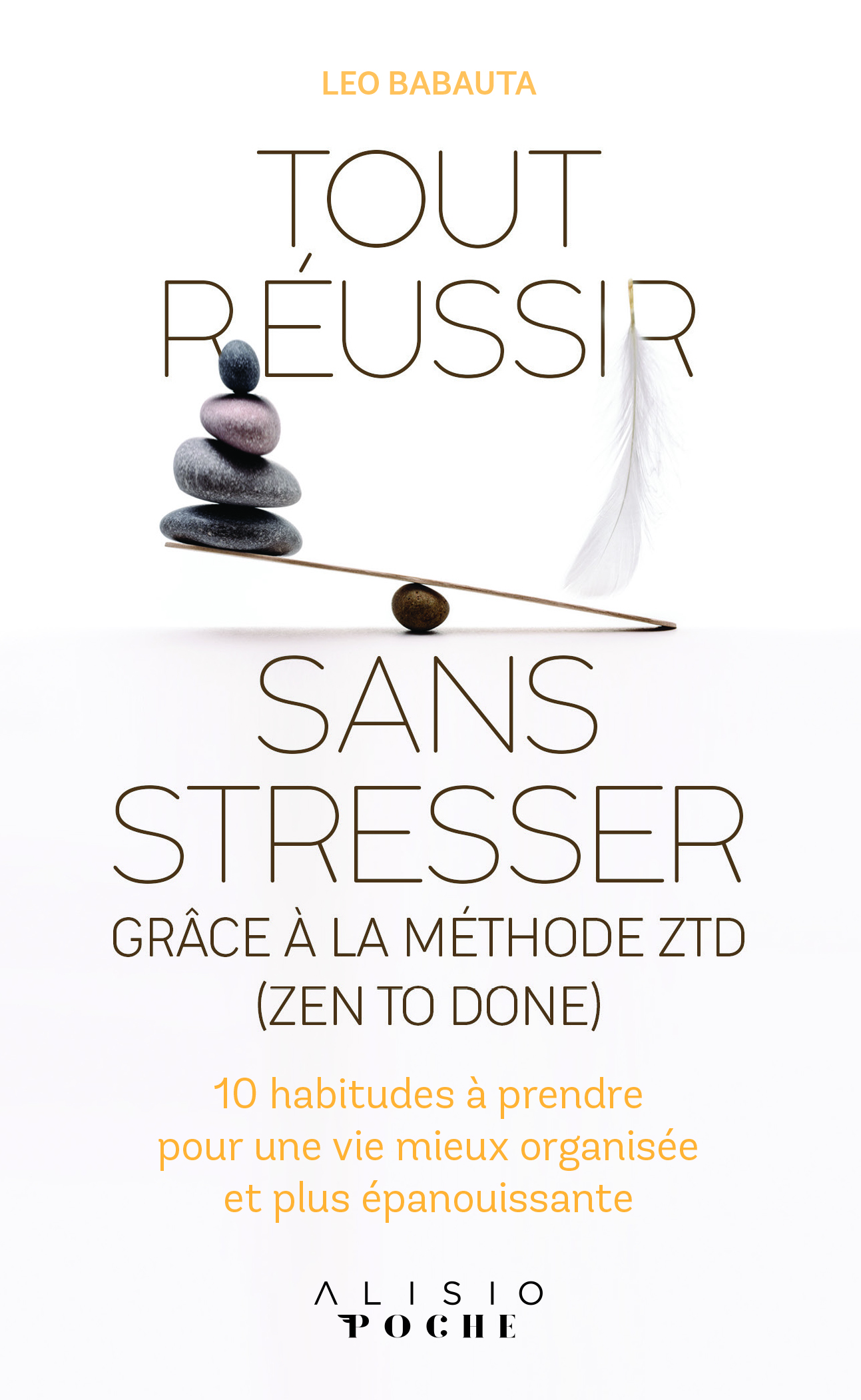 Tout réussir sans stresser grâce à la méthode ZTD (zen to done)
