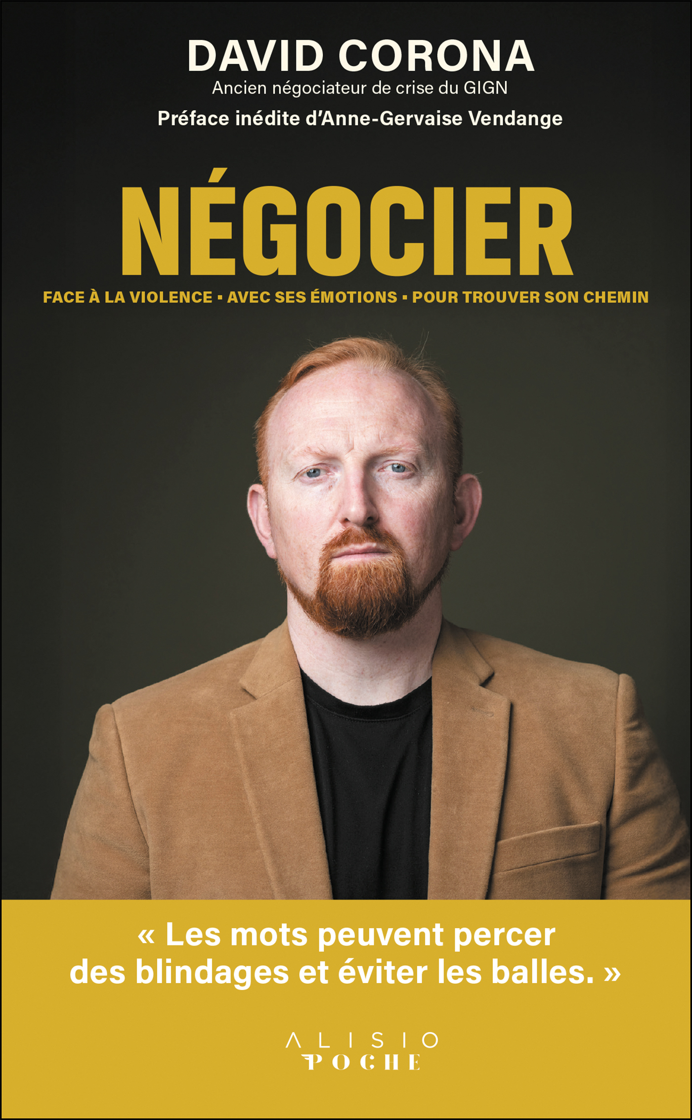 Négocier. Face à la violence. Avec ses émotions. Pour trouver son chemin.
