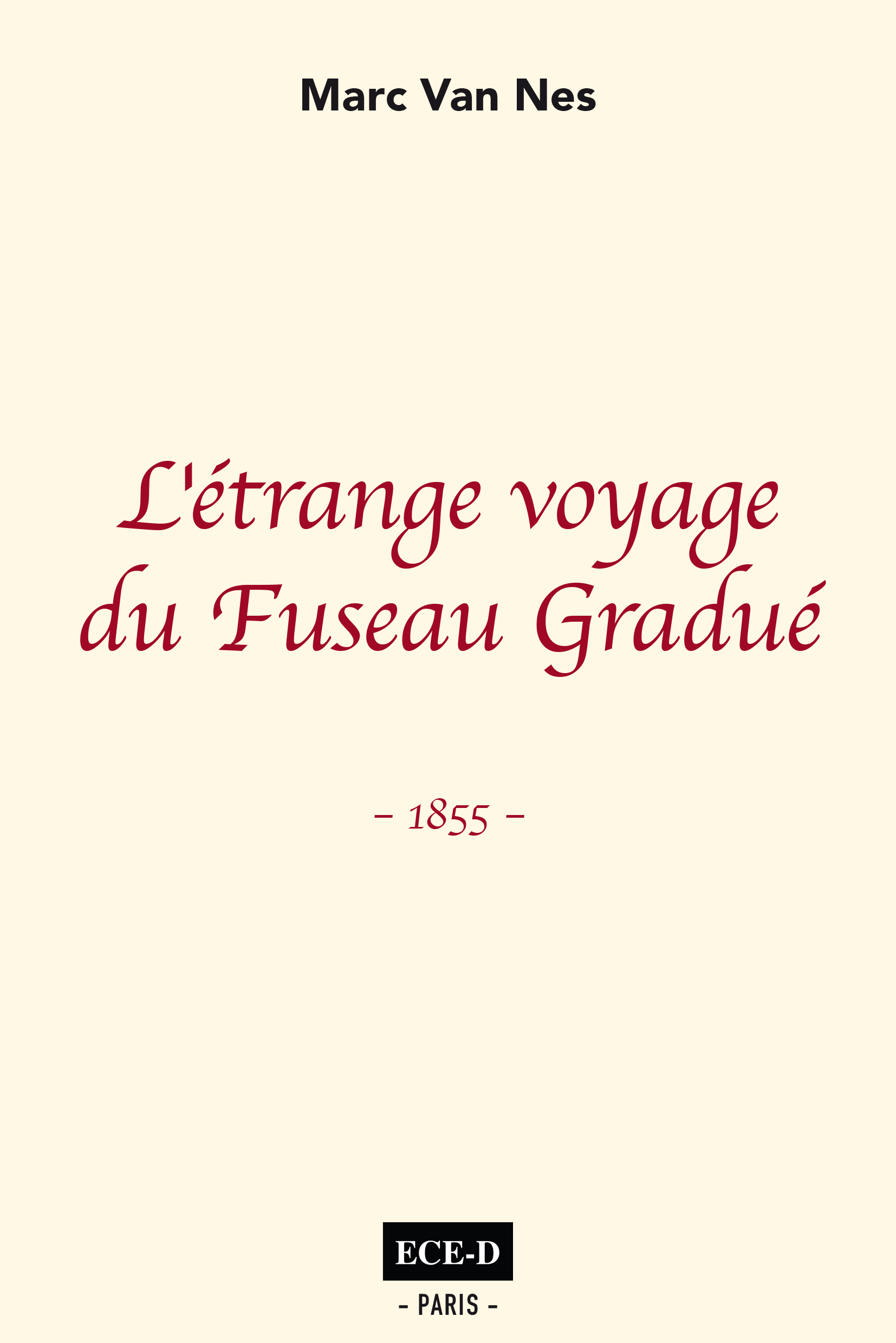 L'étrange voyage du Fuseau Gradué