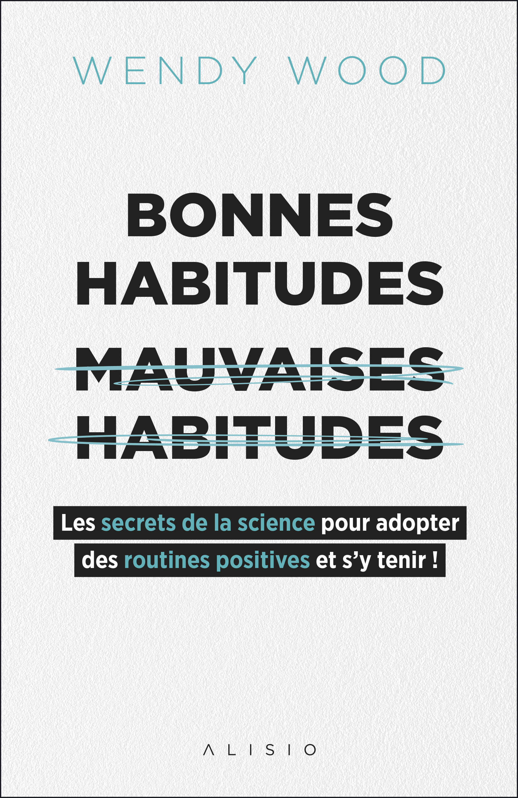 Bonnes habitudes mauvaises habitudes