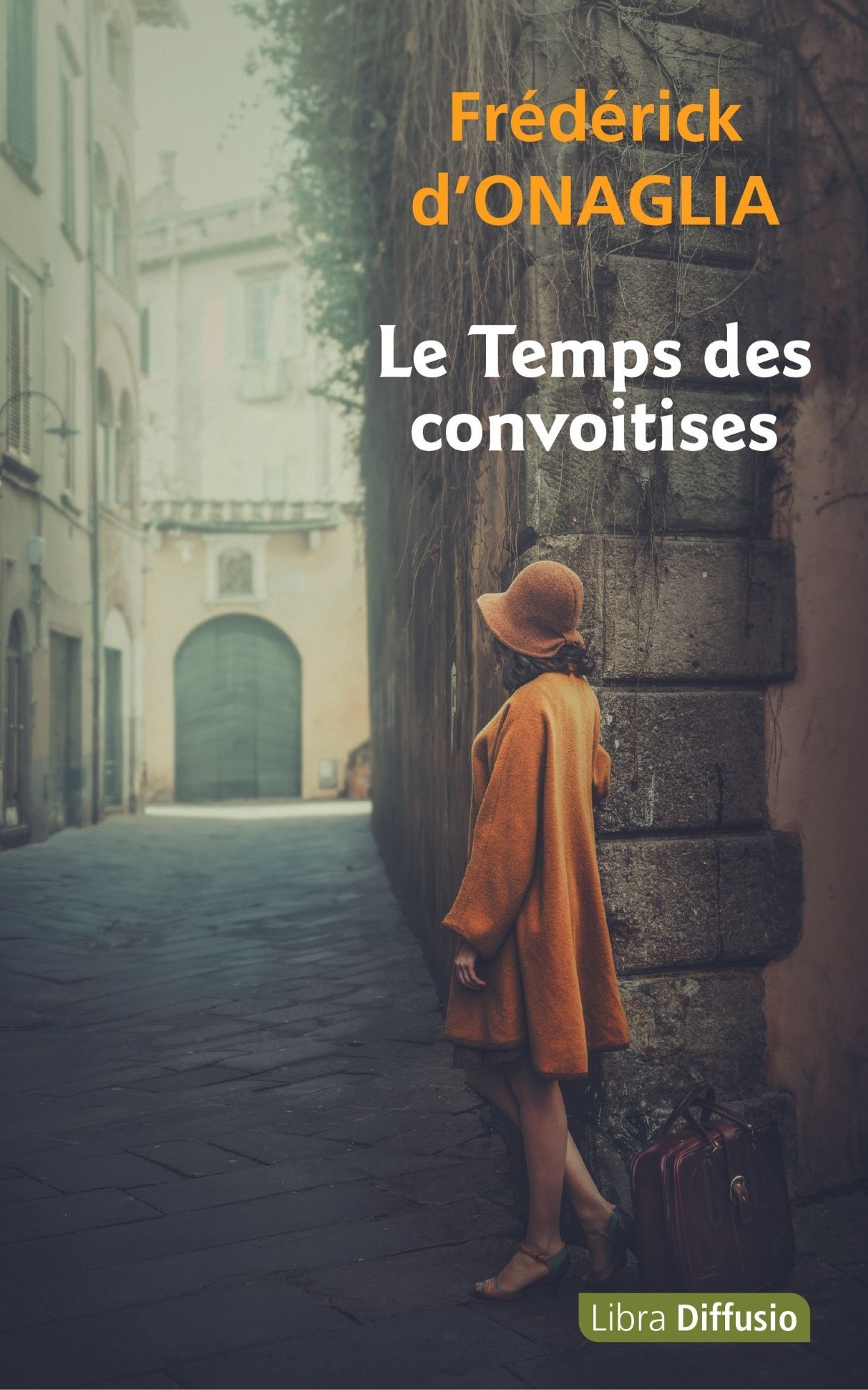 Le Temps des convoitises