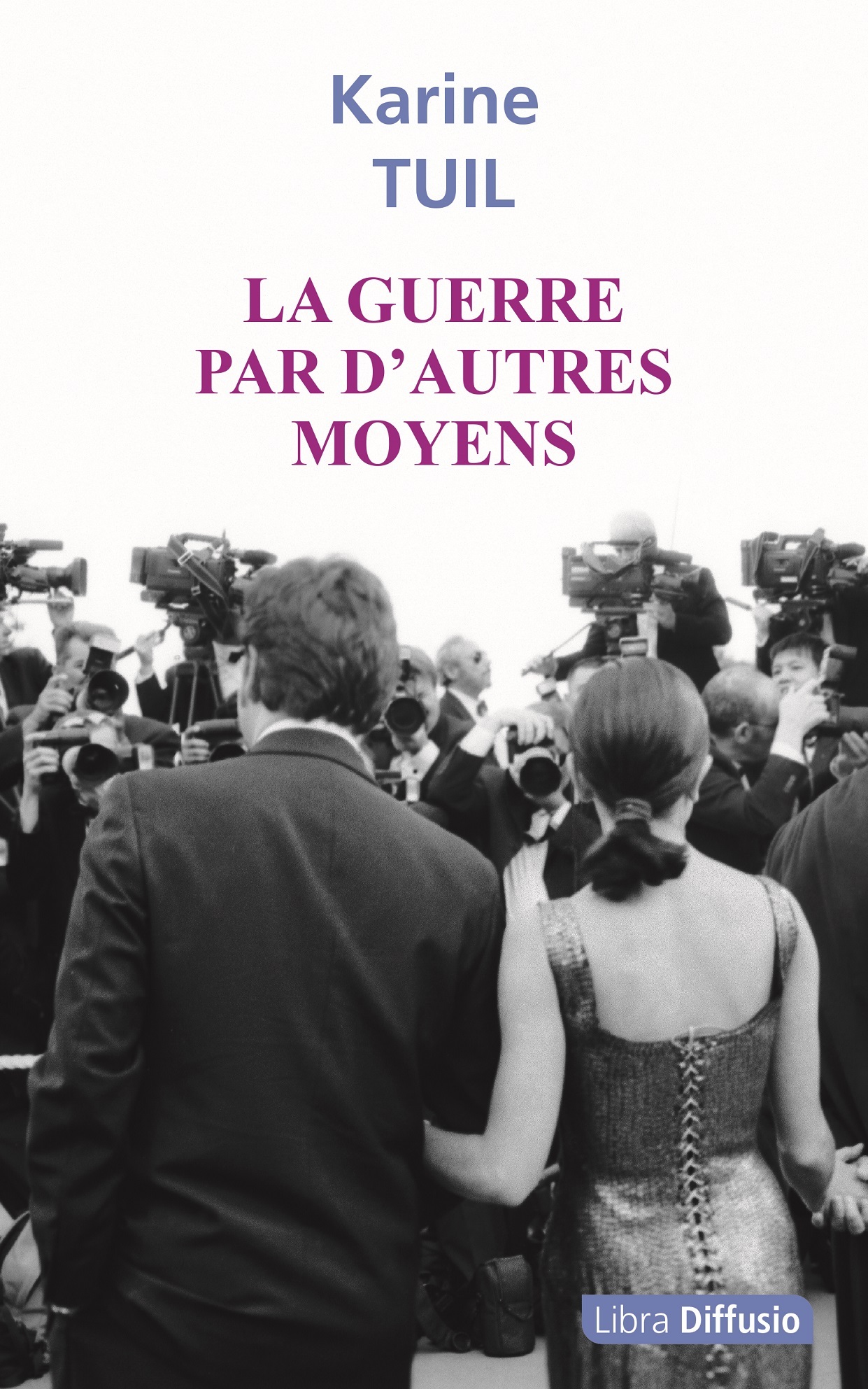La guerre par d'autres moyens