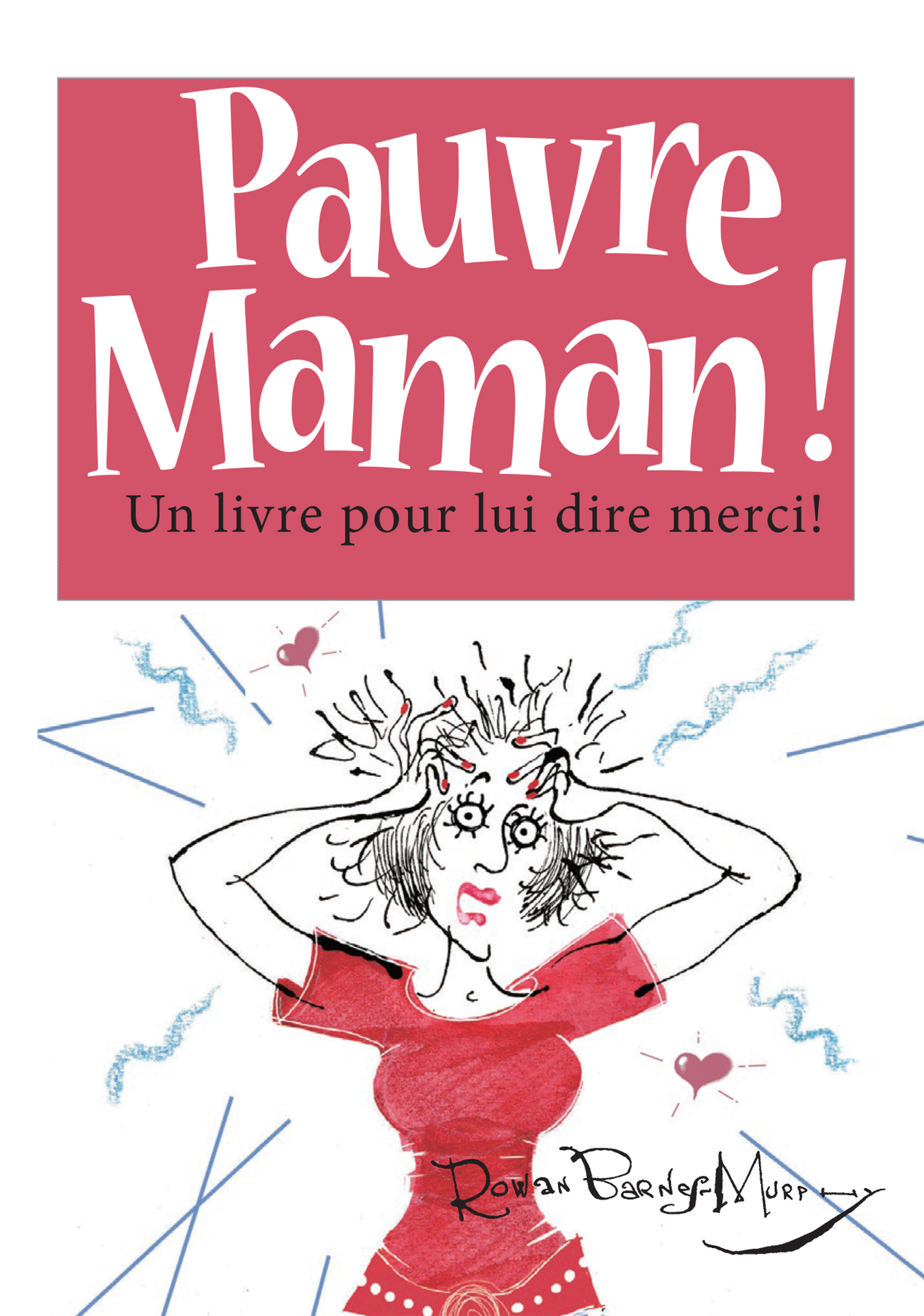 Pauvre maman