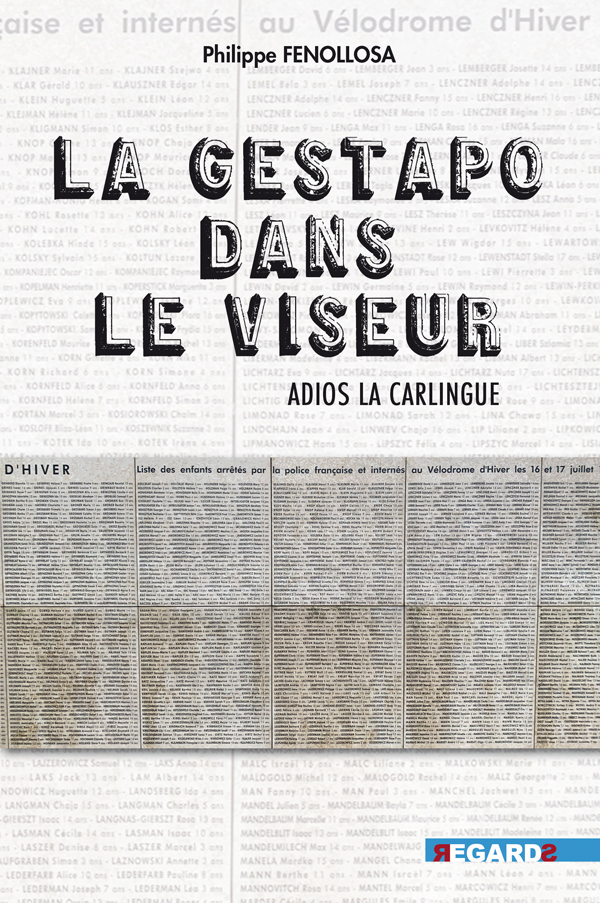 La Gestapo dans le viseur