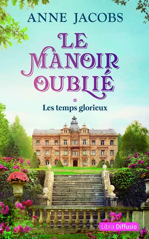 Le Manoir oublié T1 Les temps glorieux (2 volumes)