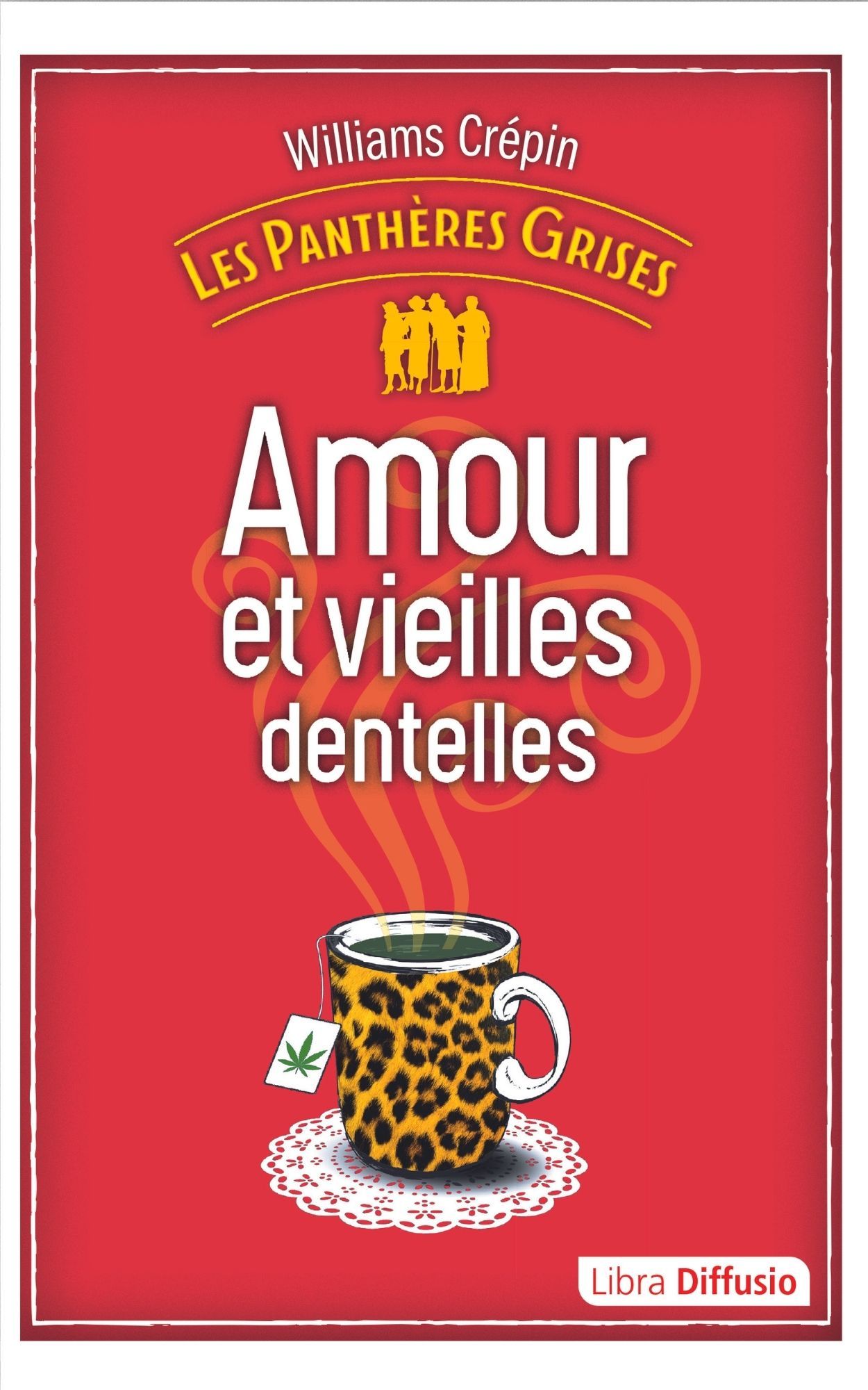 Les Panthères Grises, Tome 1 - Amour et vieilles dentelles