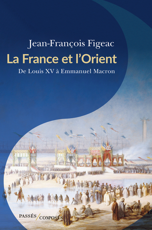 La France et l'Orient