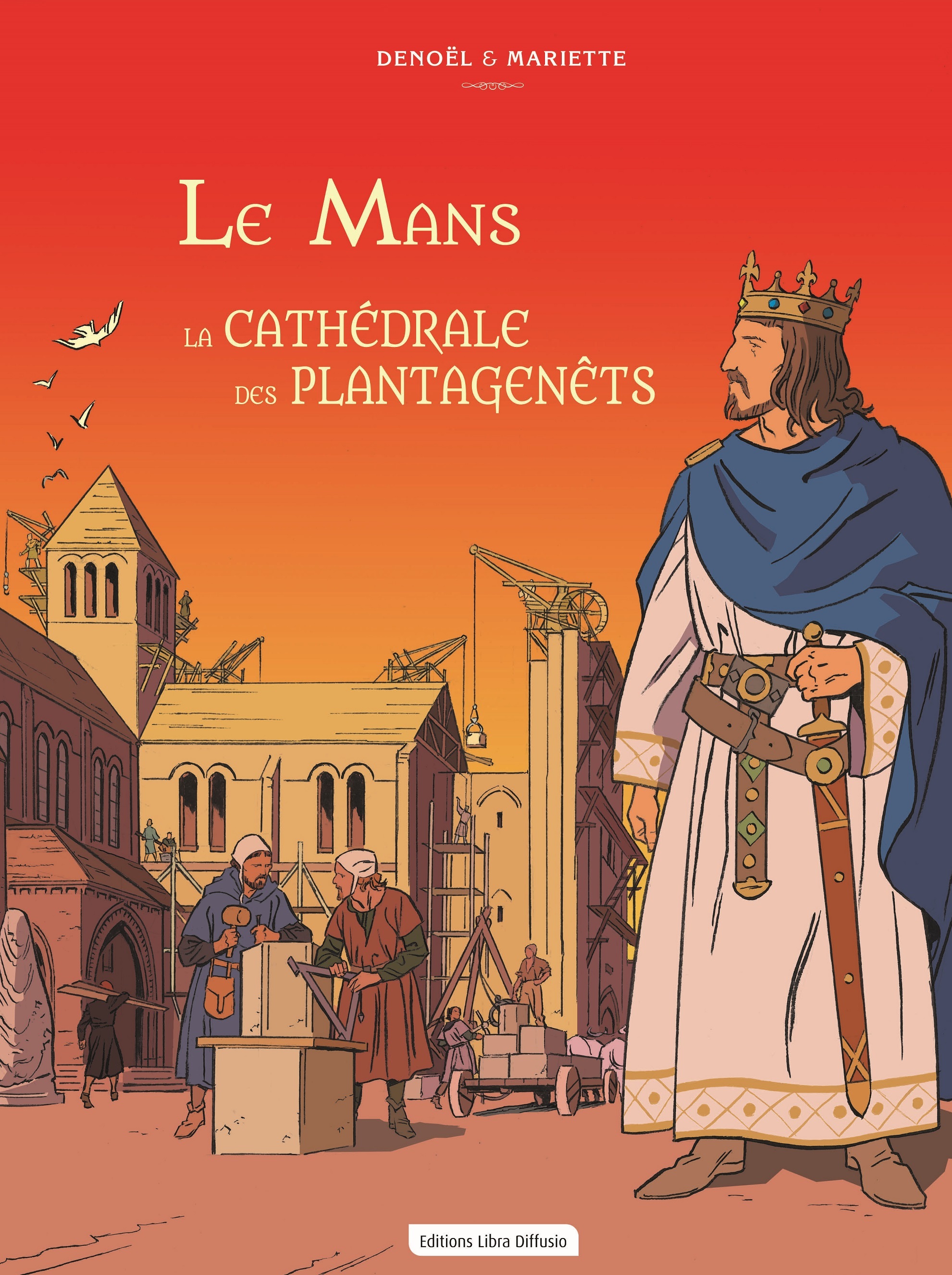 Le Mans La Cathédrale des Plantagenêts