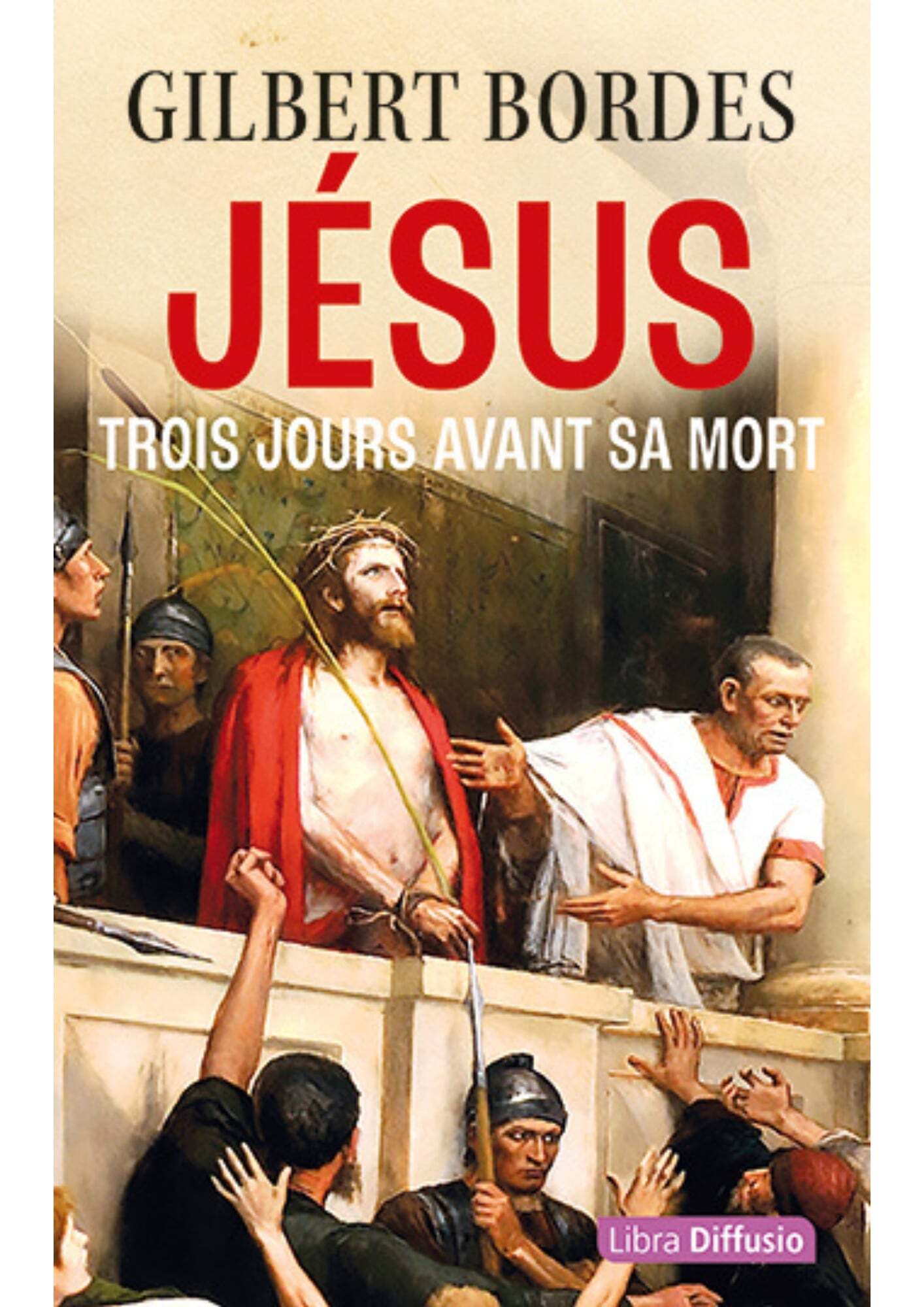 Jésus trois jours avant sa mort