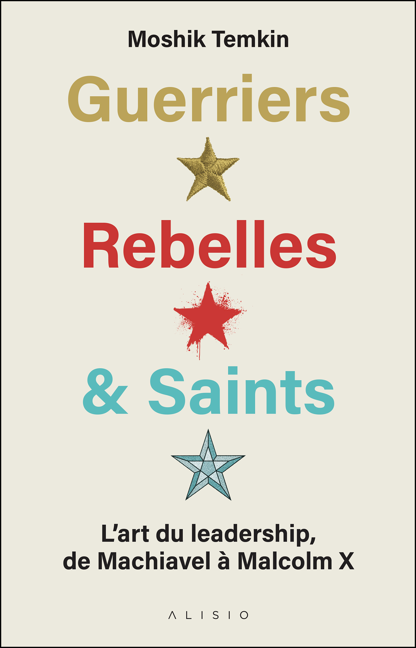 Guerriers, rebelles et saints