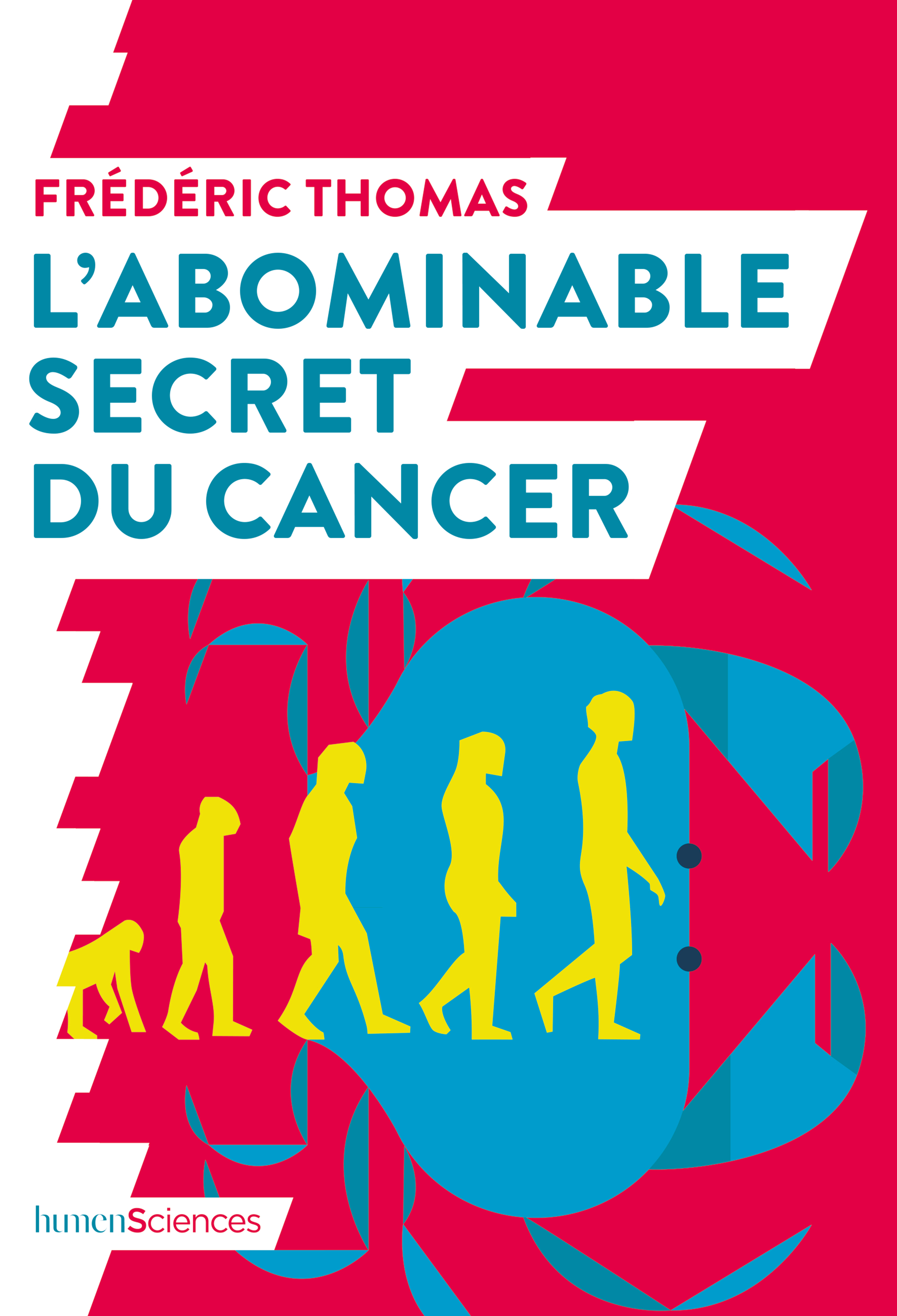 L'abominable secret du cancer