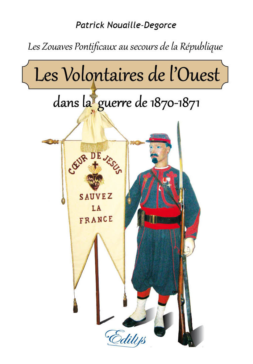 Les Volontaires de l'Ouest dans la guerre de 1870-1871.