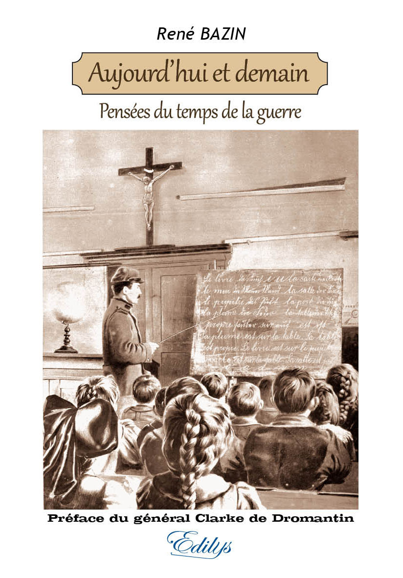 Aujourd'hui et demain, Pensées du temps de la guerre