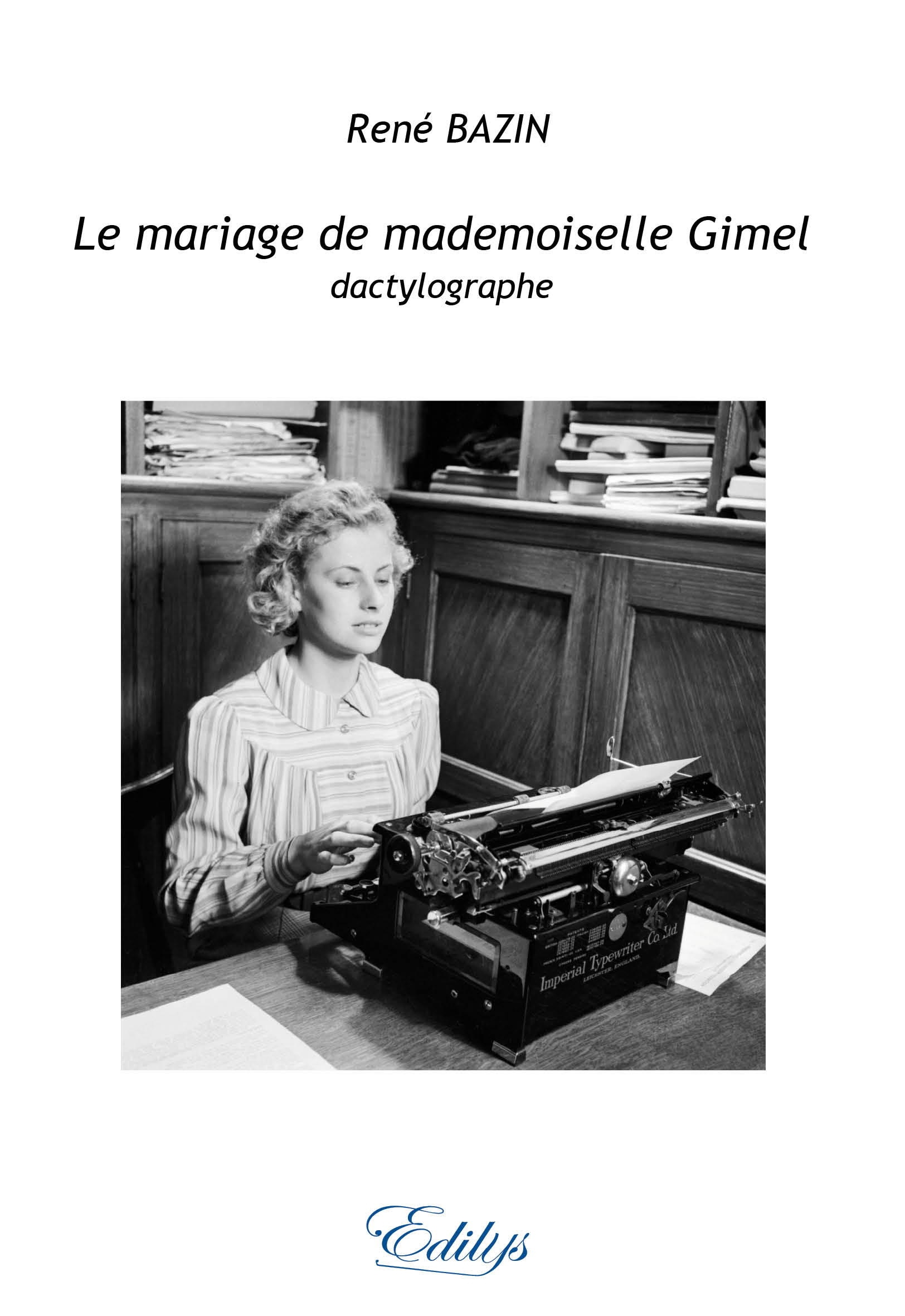 Le mariage de mademoiselle Gimel dactylographe