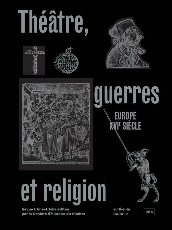 Théâtre, guerres et religion, Europe XVIe siècle