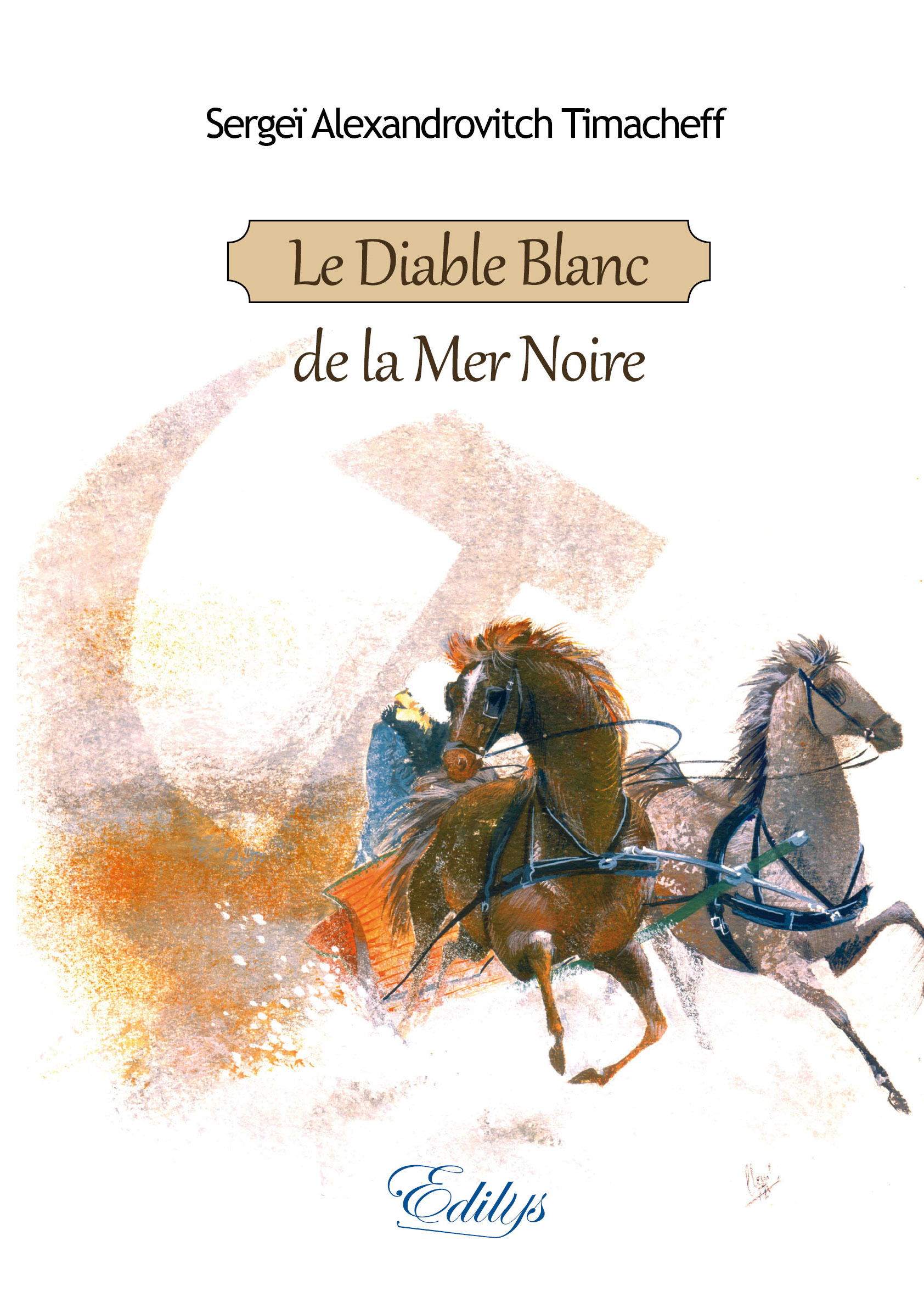 Le Diable Blanc de la Mer Noire