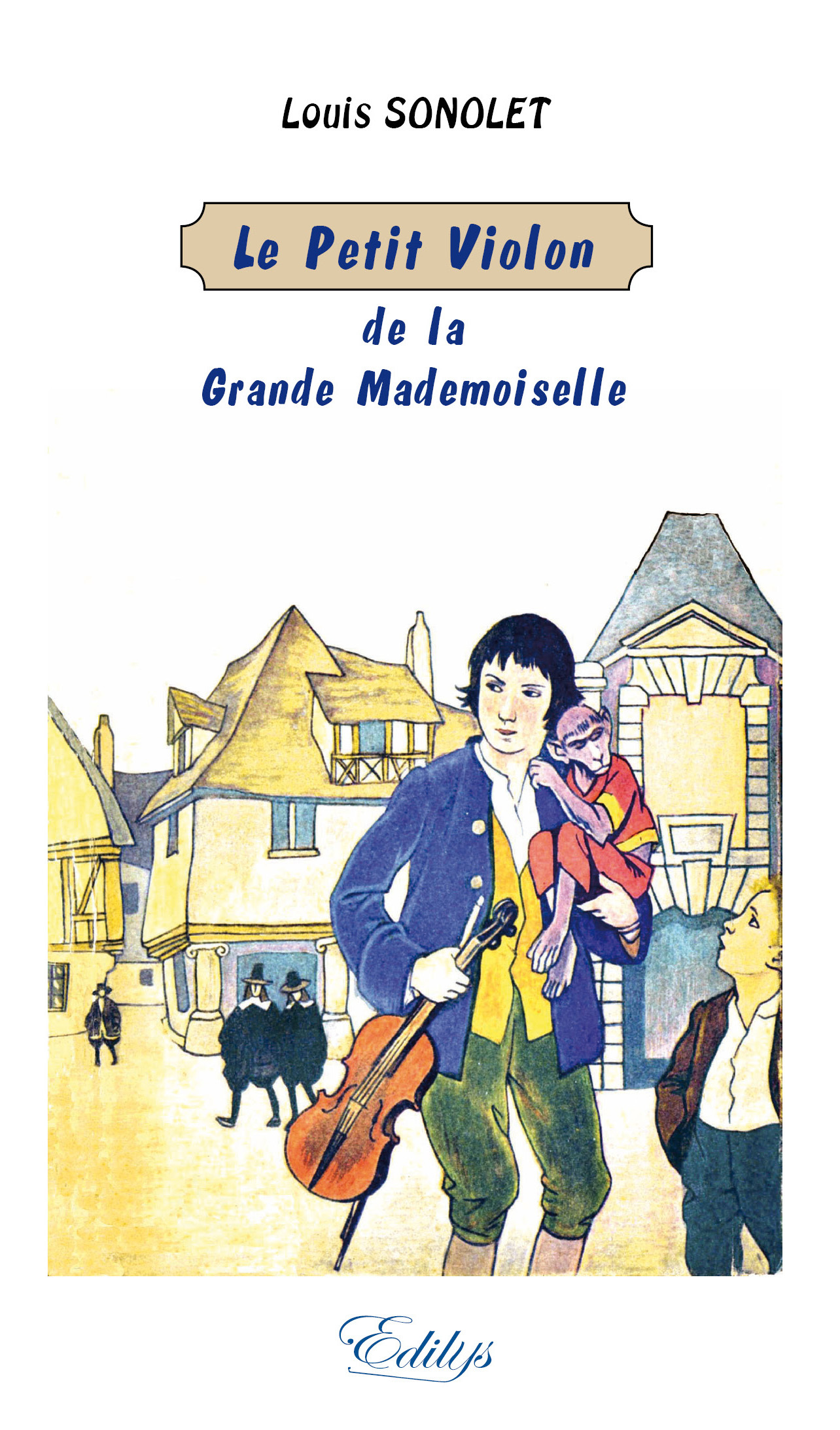 Le petit Violon de la Grande Mademoiselle
