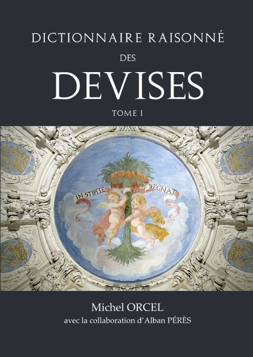 DICTIONNAIRE RAISONNE DES DEVISES, tome I