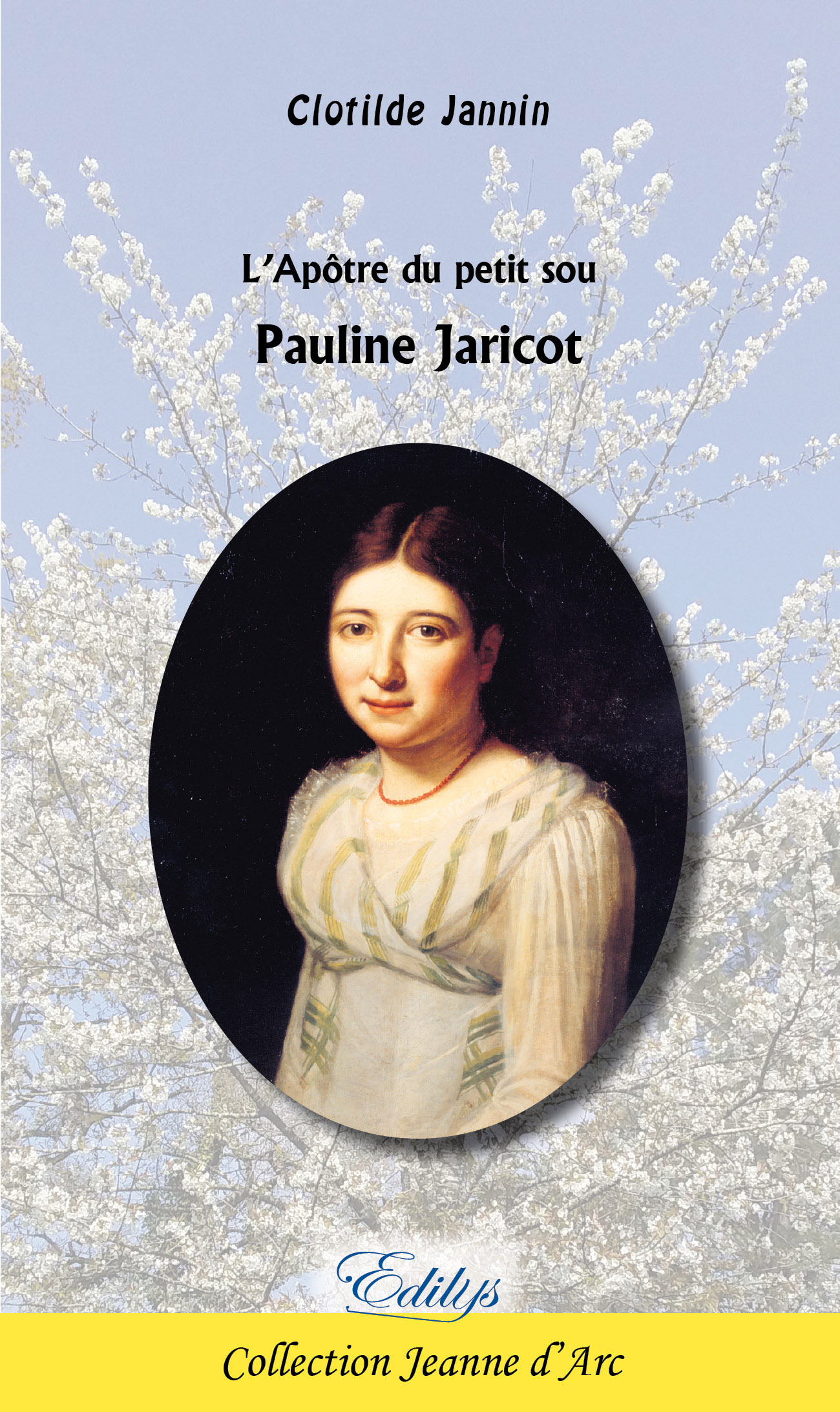 L'Apôtre du petit sou, Pauline Jaricot