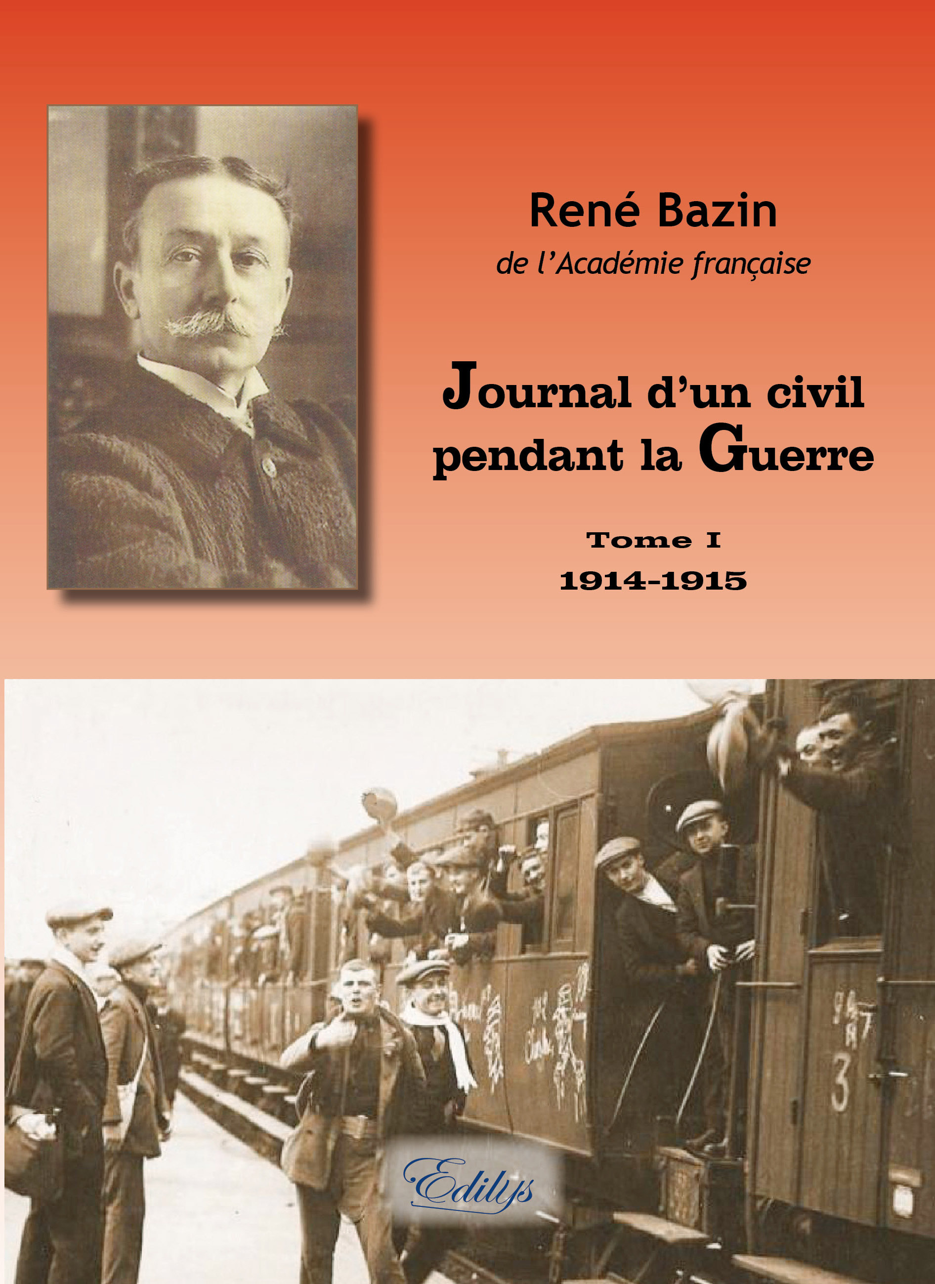 Journal d'u civil pendant la Guerre Tome I (1914-1915)