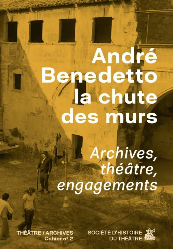 André Benedetto, la chute des murs