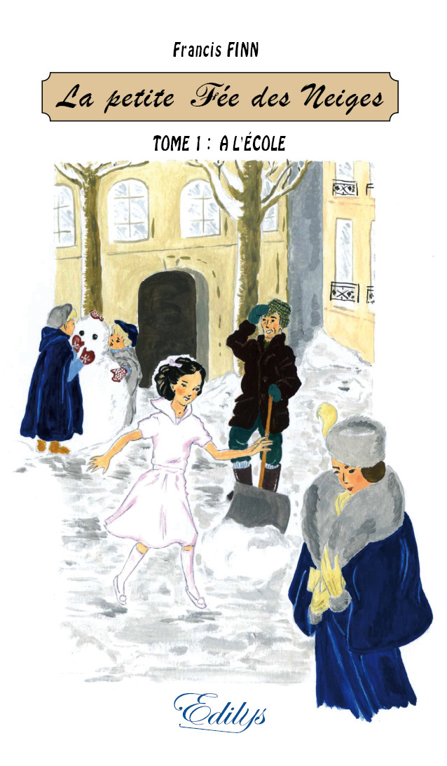 La petite Fée des Neiges, Tome I. A l'école