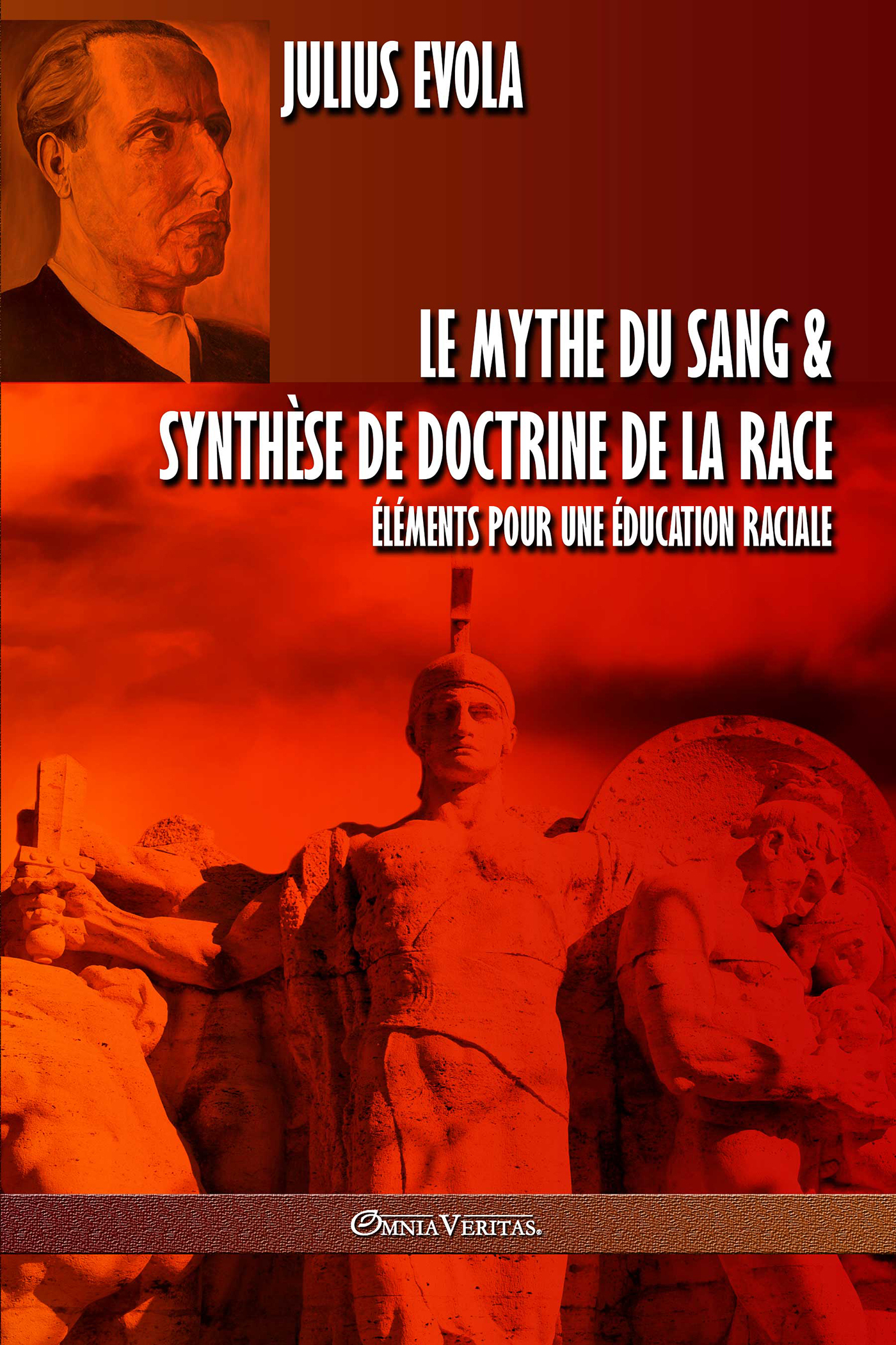Le mythe du sang & Synthèse de doctrine de la race