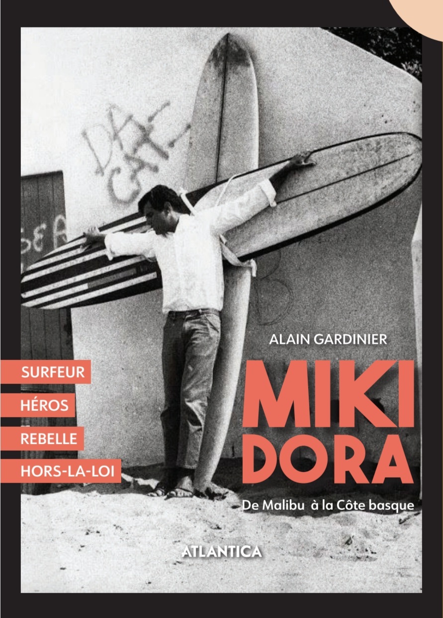 Miki Dora - de Malibu à la Côte basque