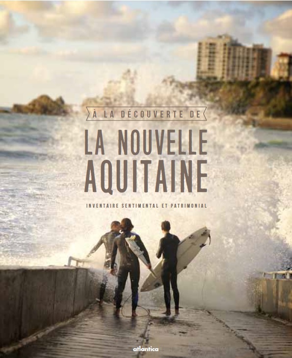 A LA DECOUVERTE DE LA NOUVELLE-AQUITAINE