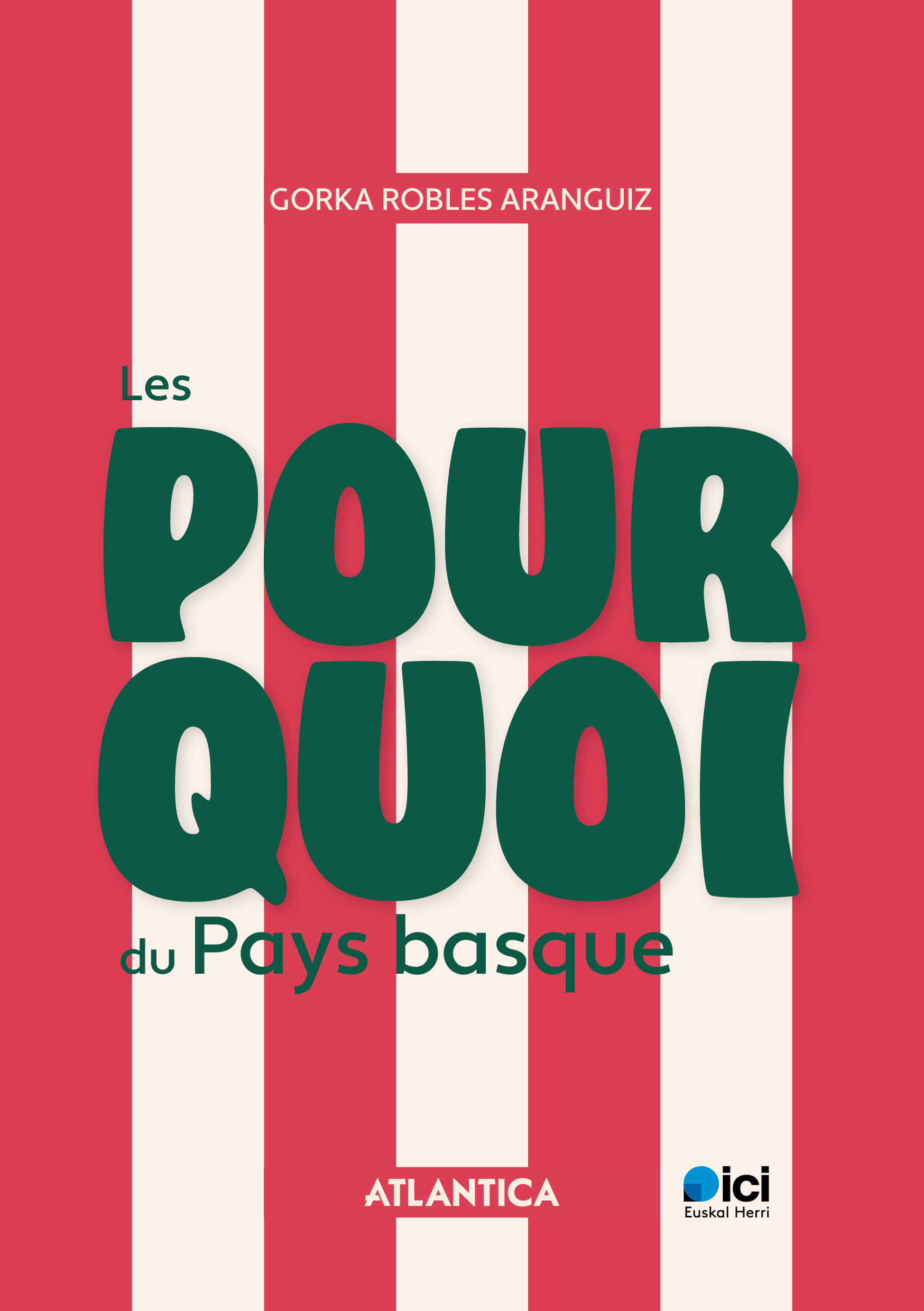 Les pourquoi du Pays basque tome 3
