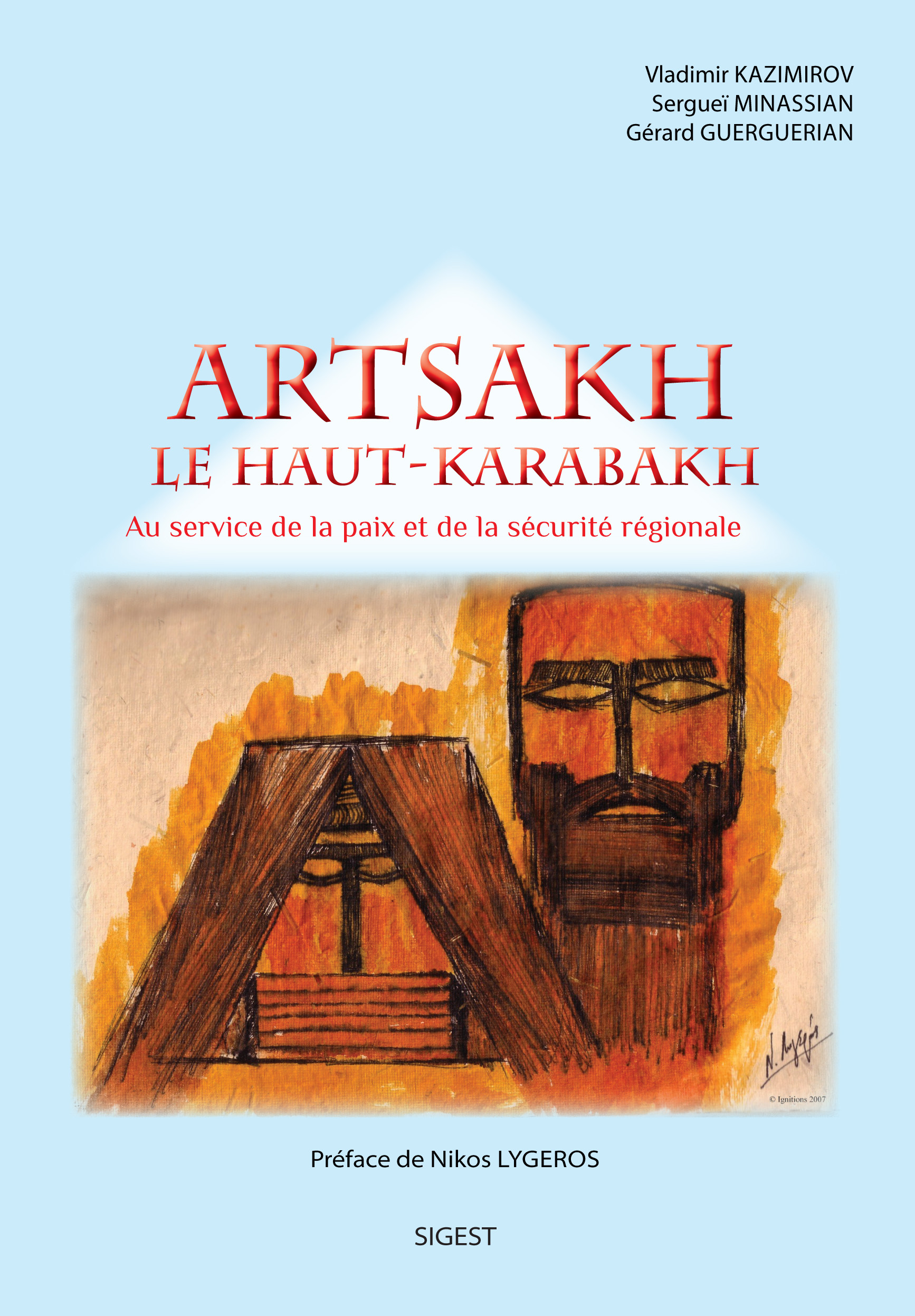 Artsakh, le Haut-Karabakh - au service de la paix et de la sécurité régionale