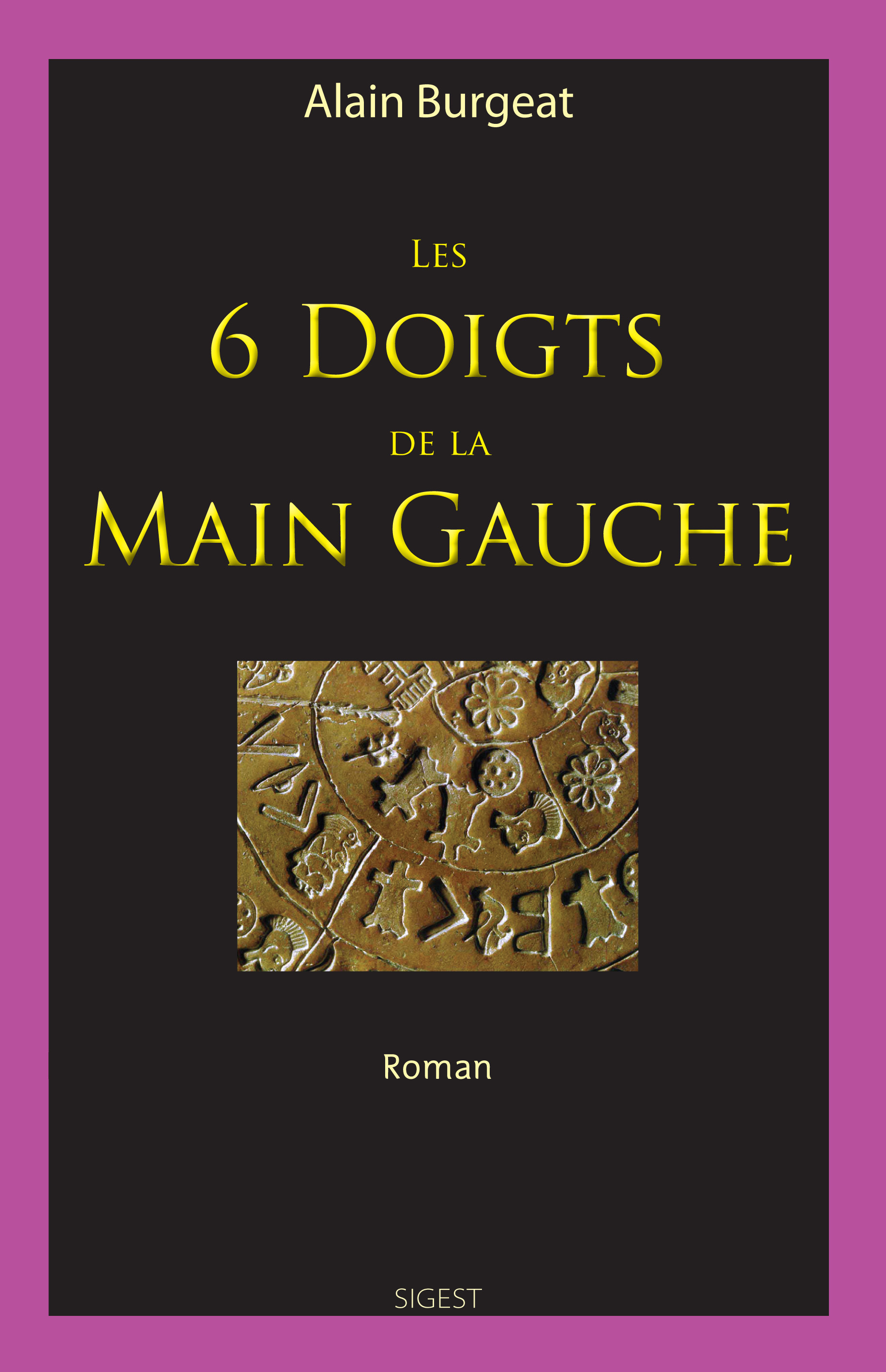 Les 6 doigts de la main gauche - roman