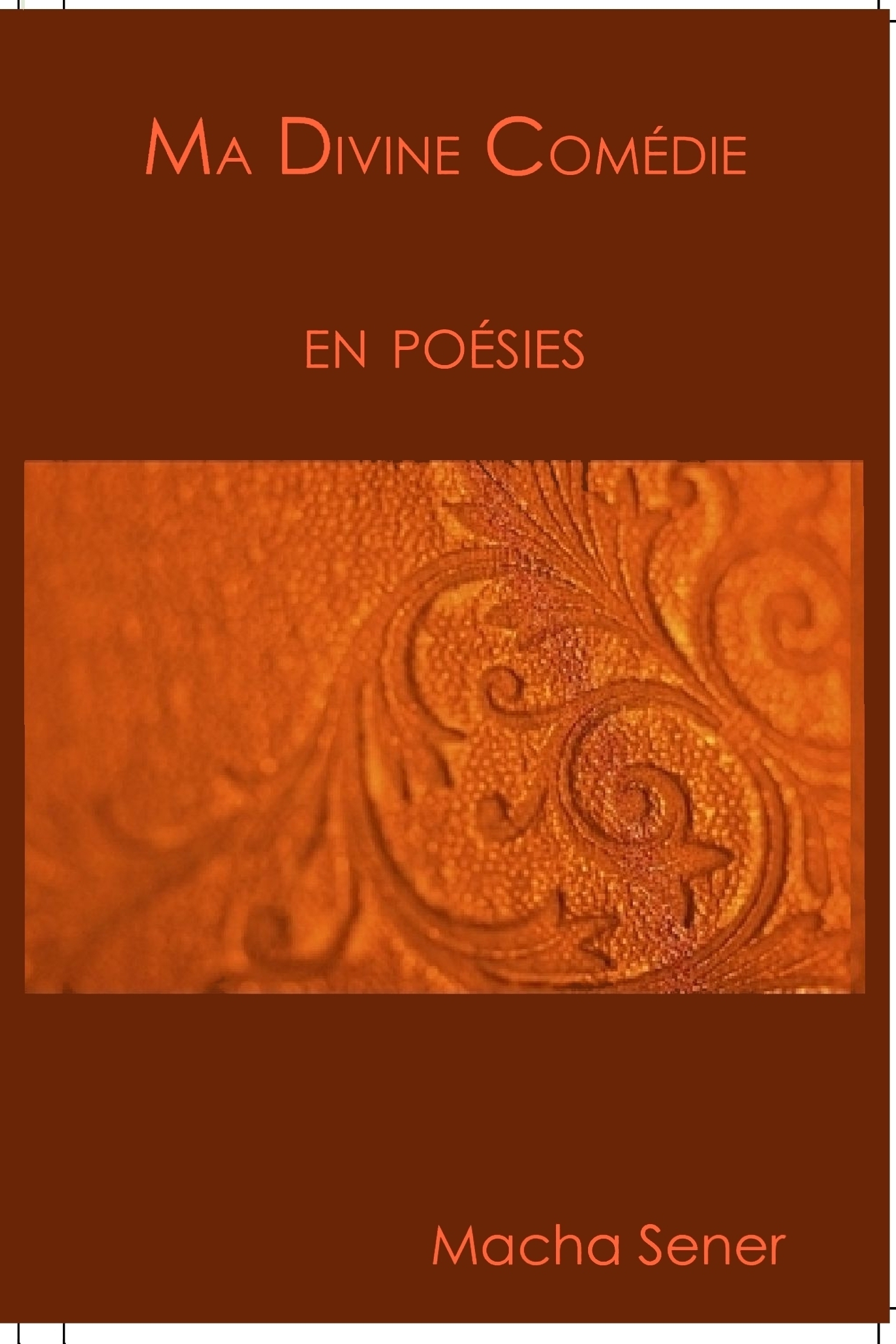 Ma Divine Comédie en poésies