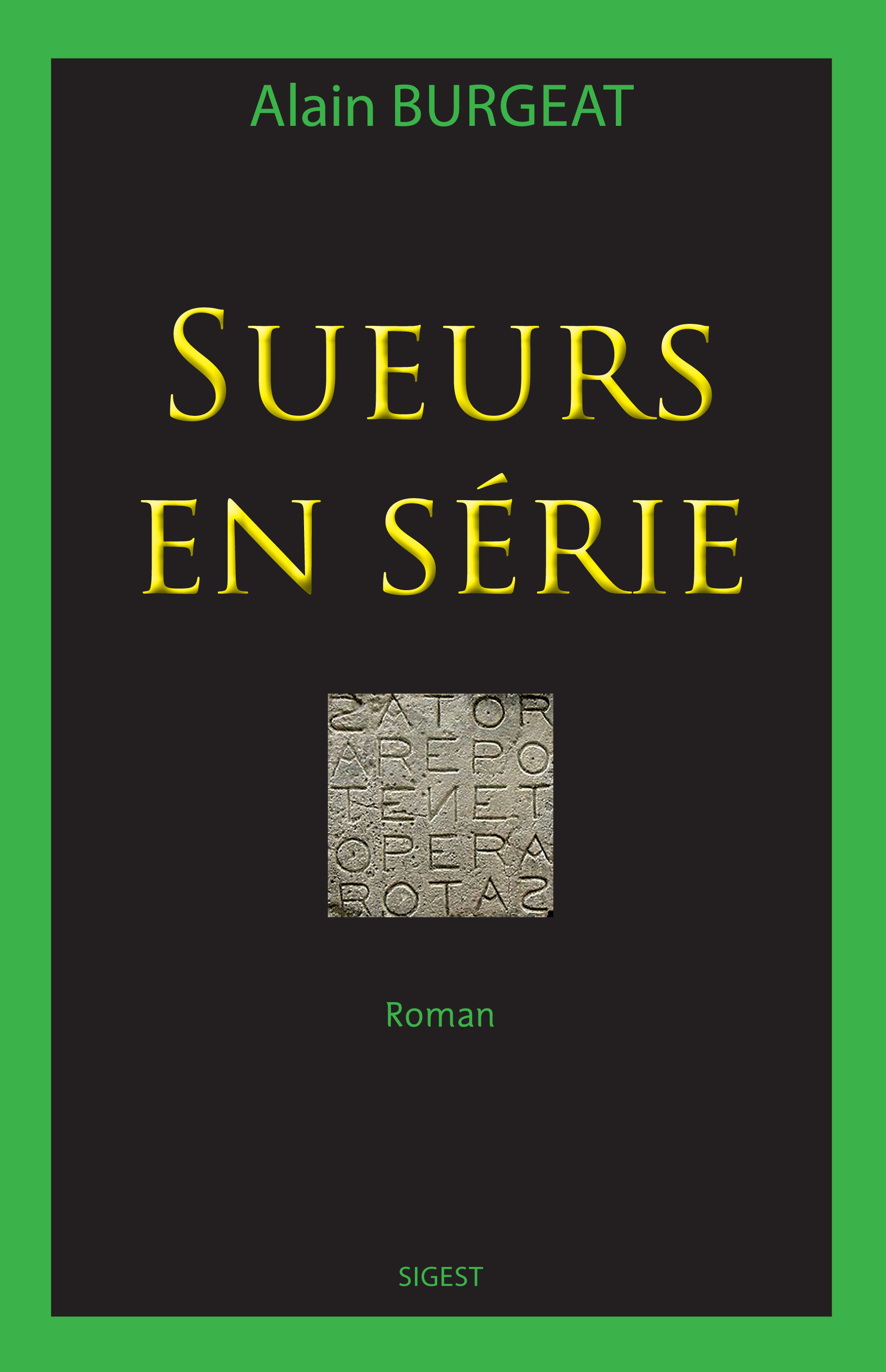 SUEURS EN SERIE