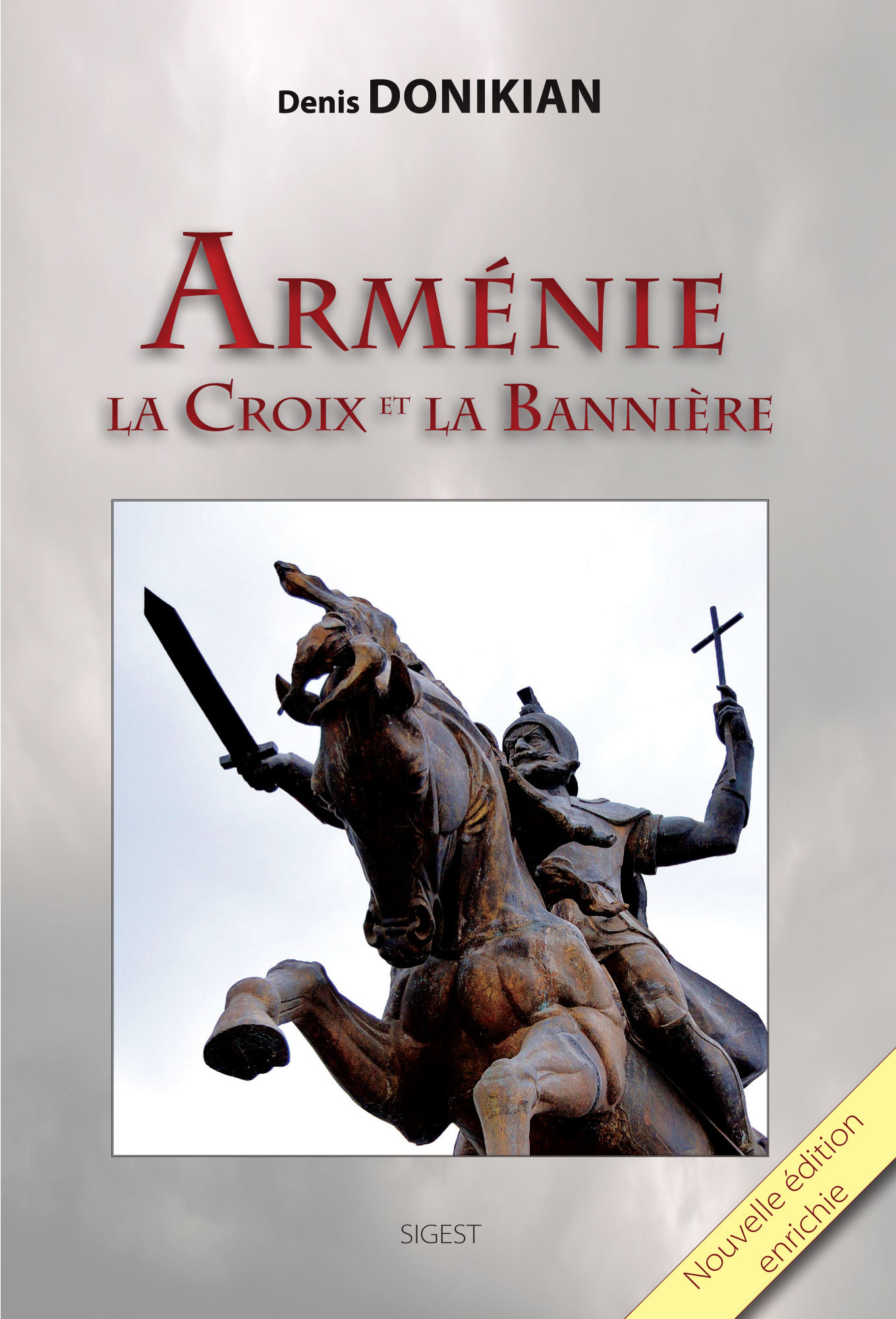 Arménie, la croix et la bannière