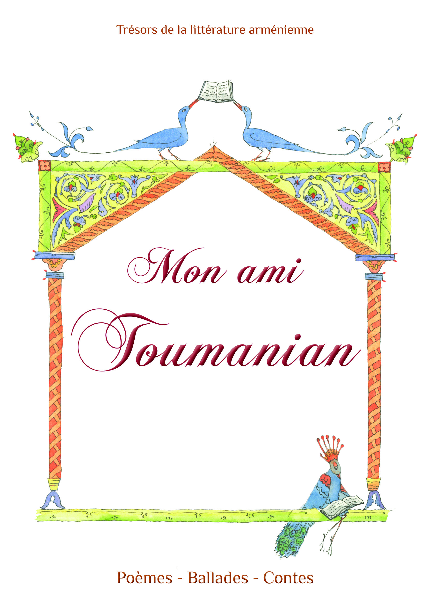 Mon ami Toumanian - poèmes, ballades et contes