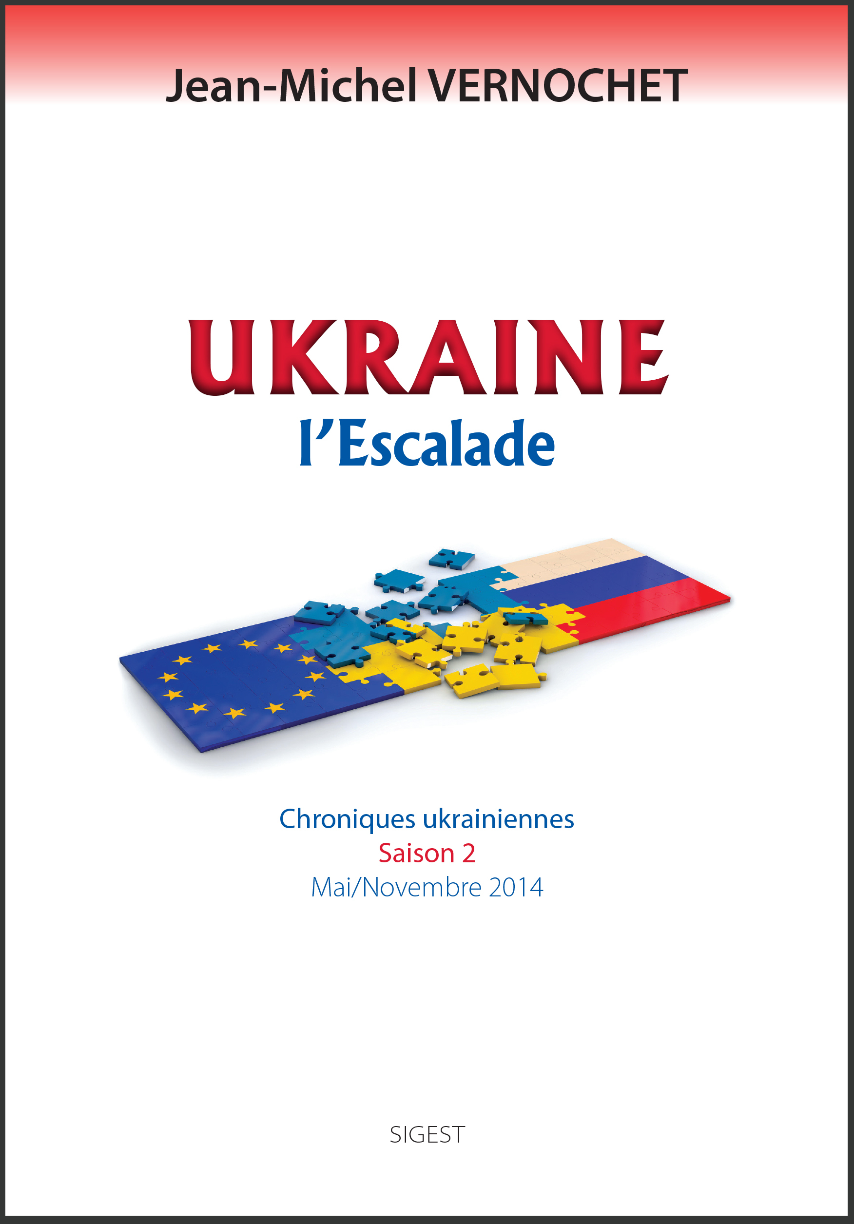 Ukraine - chroniques ukrainiennes, mai-novembre 2014