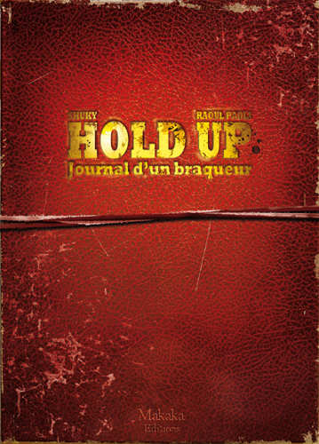Hold-up - Journal d’un braqueur 1976-1988