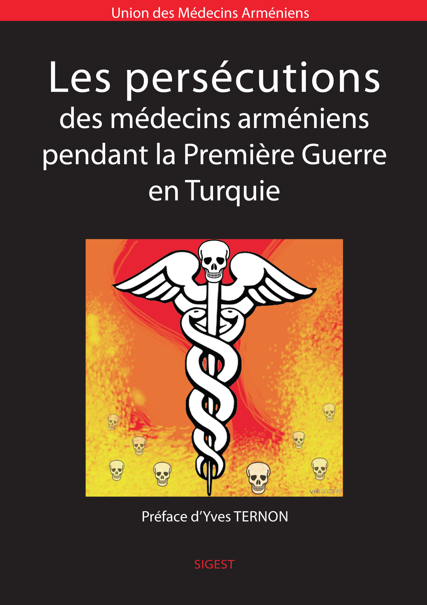 Les persécutions des médecins arméniens pendant la Première guerre en Turquie