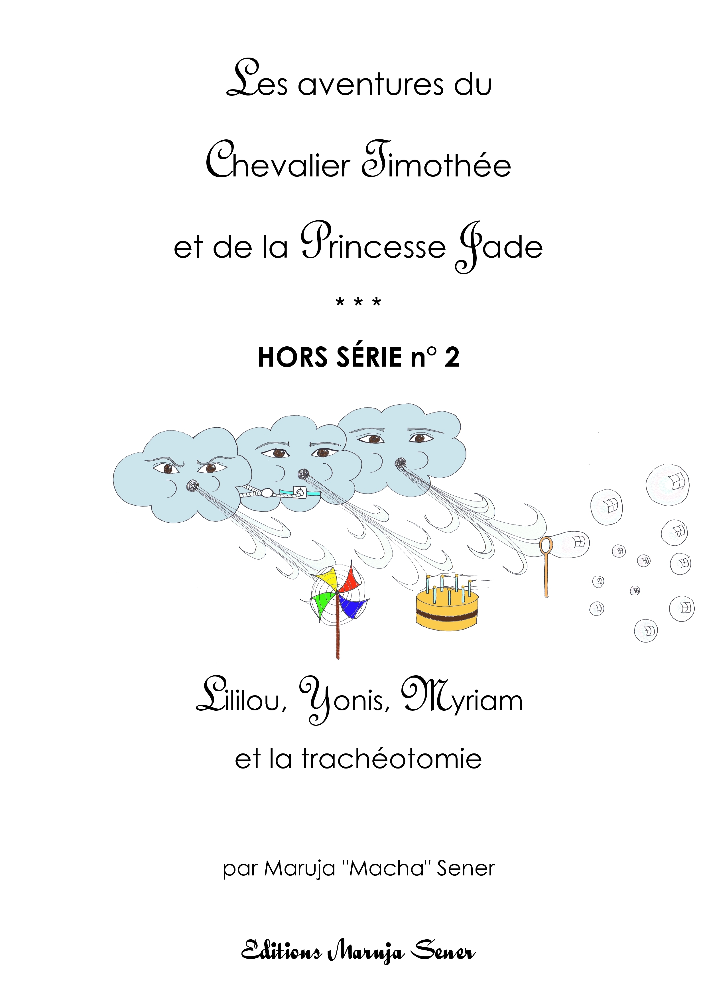 Lililou Yonis Myriam... et la trachéotomie