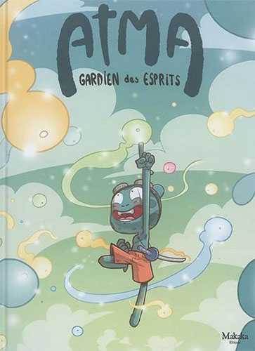 Atma, gardien des esprits T02