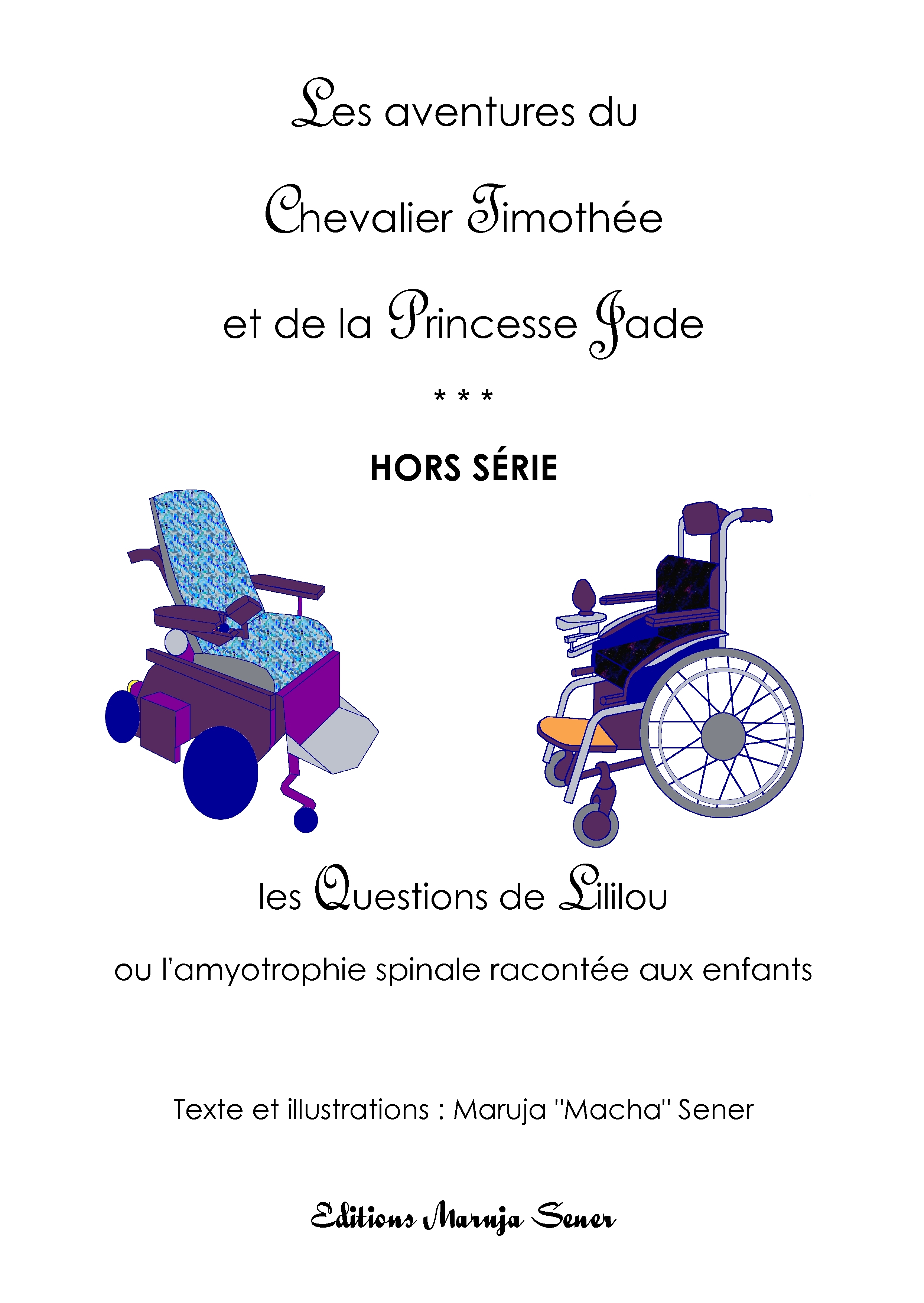 Les Questions de Lililou ou l'amyotrophie spinale racontée aux enfants