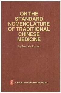 ON THE STANDARD NOMENCLATURE OF Tradictional Chinese Medicine