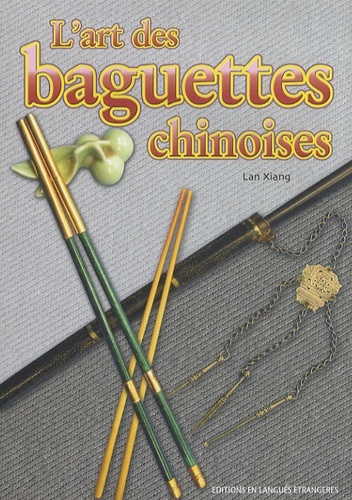 L'ART DES BAGUETTES CHINOISES