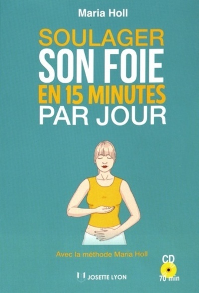 Soulager son foie en 15 minutes par jour