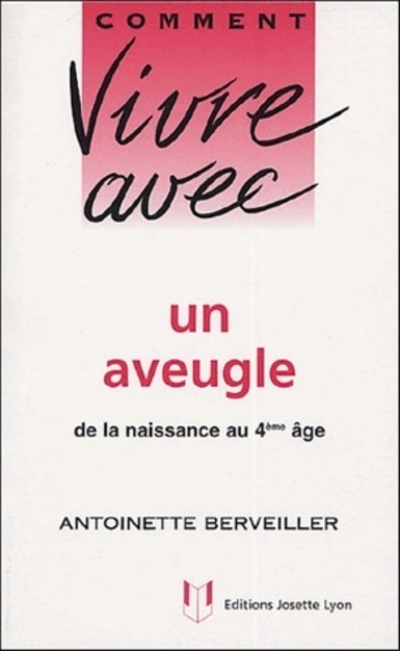 Comment vivre avec un aveugle