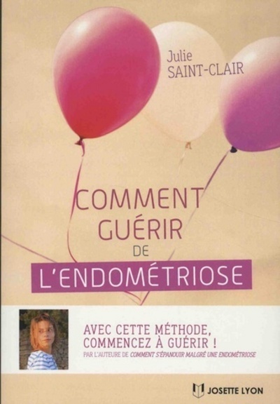 Comment guérir de l'endométriose