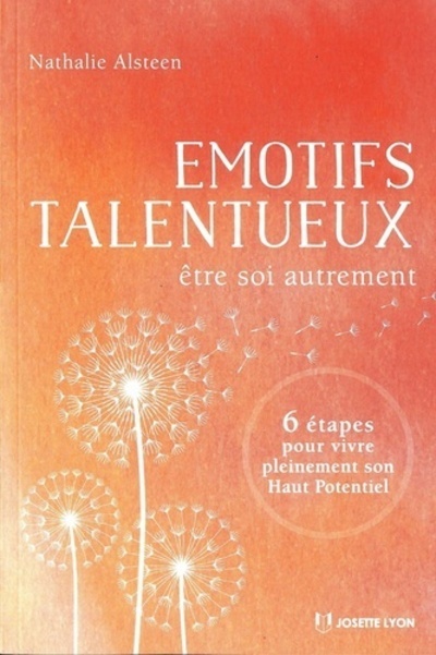 Emotifs talentueux - Etre soi autrement