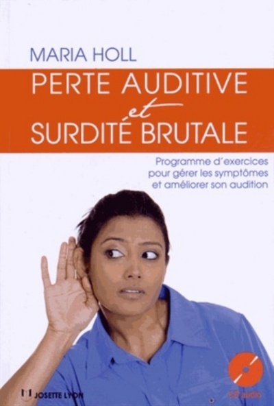 Perte auditive et surdité brutale + CD
